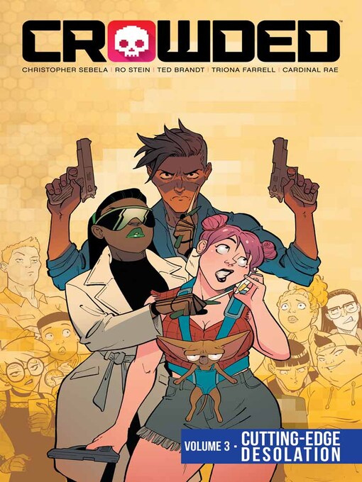 Title details for Crowded (2018), Volume 3 by Christopher Sebela - Available